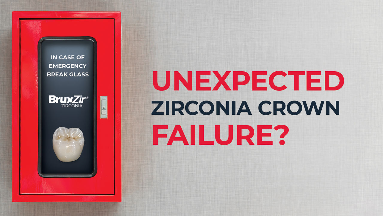 BruxZir® Zirconia: Restorative Dentistry’s Recession-Buster