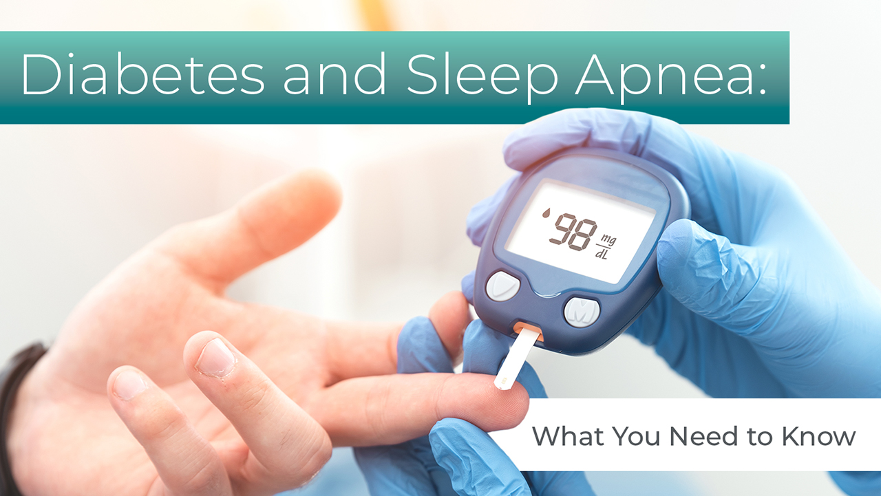 Diabetes and Sleep Apnea: What You Need to Know