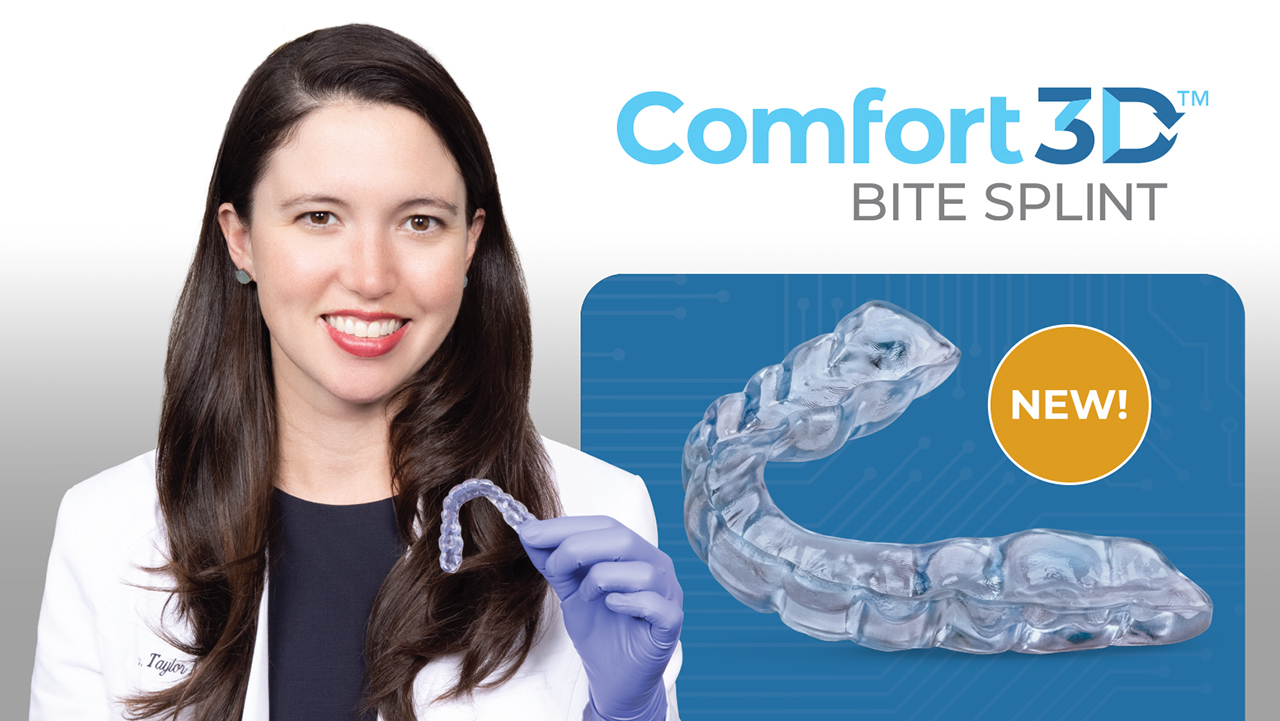 New Comfort3D™ Bite Splint