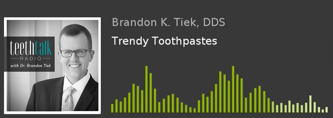 Trendy Toothpastes podcast with Teeth Talk