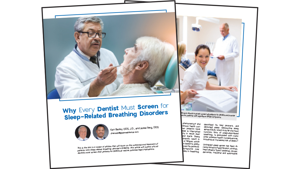 Part 1: "Why Every Dentist Must Screen for Sleep-Related Breathing Disorders"