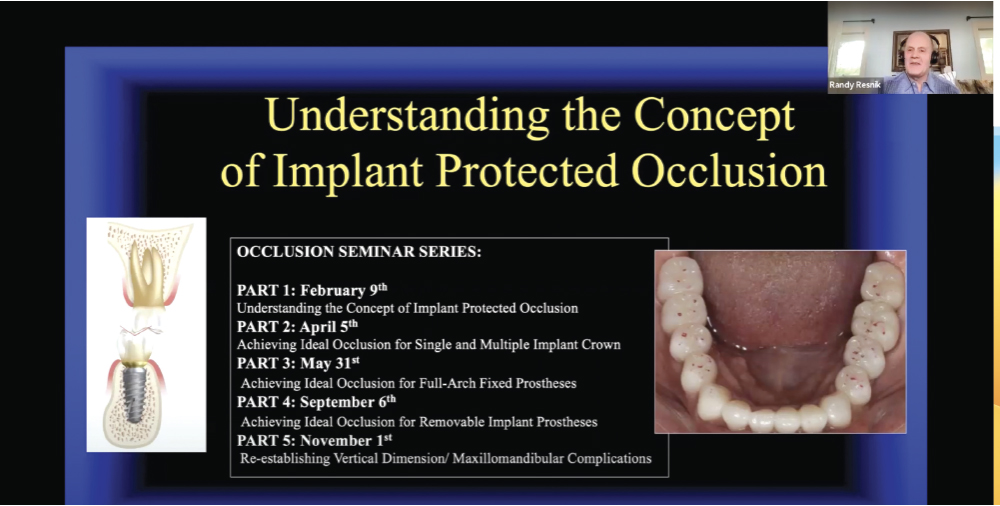 A live webinar entitled "Understanding the Concept of Implant Protected Occlusion"