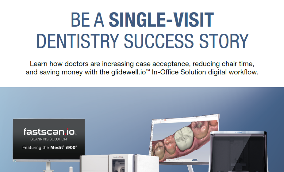 Be A Single-Visit Dentistry Success Story