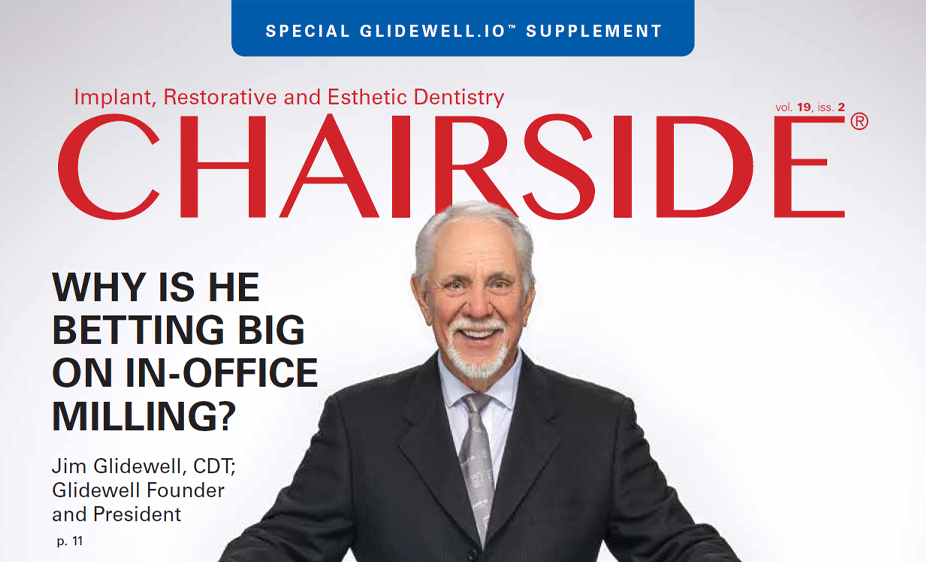 Chairside Magazine V19I2 Special glidewell.io Supplement